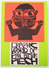 The Graphic World of Paul Peter Piech - 1