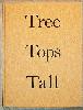 Tree Tops Tall